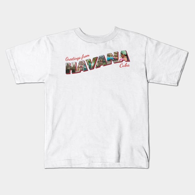 Greetings from Havana in Cuba Vintage style retro souvenir Kids T-Shirt by DesignerPropo